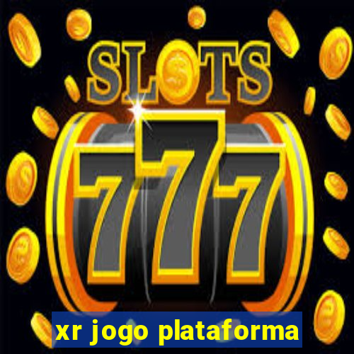 xr jogo plataforma